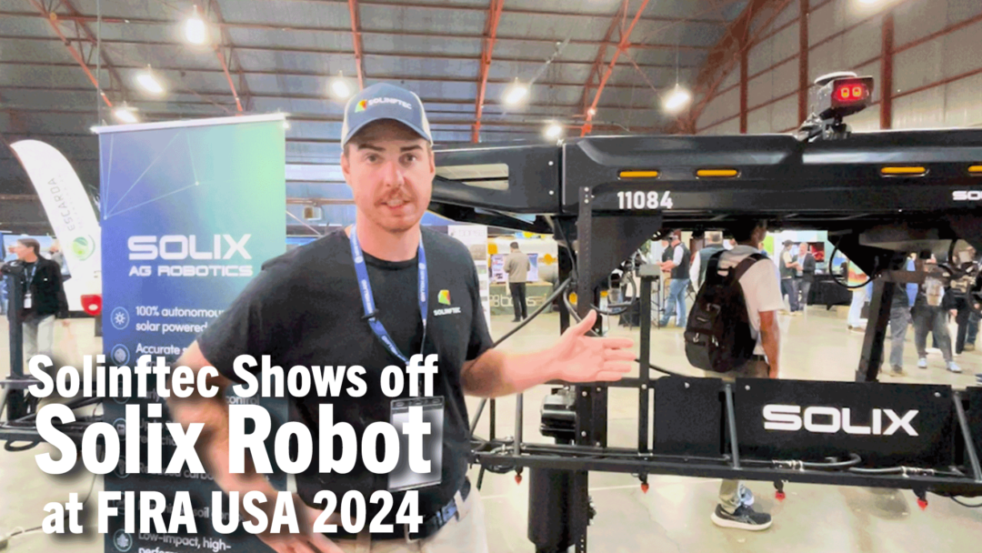 Solinftec-Shows-off-Solix-Robot-at-FIRA-USA-2024.png